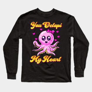 You Octopi My Heart Adorable Baby Octopus Pun Long Sleeve T-Shirt